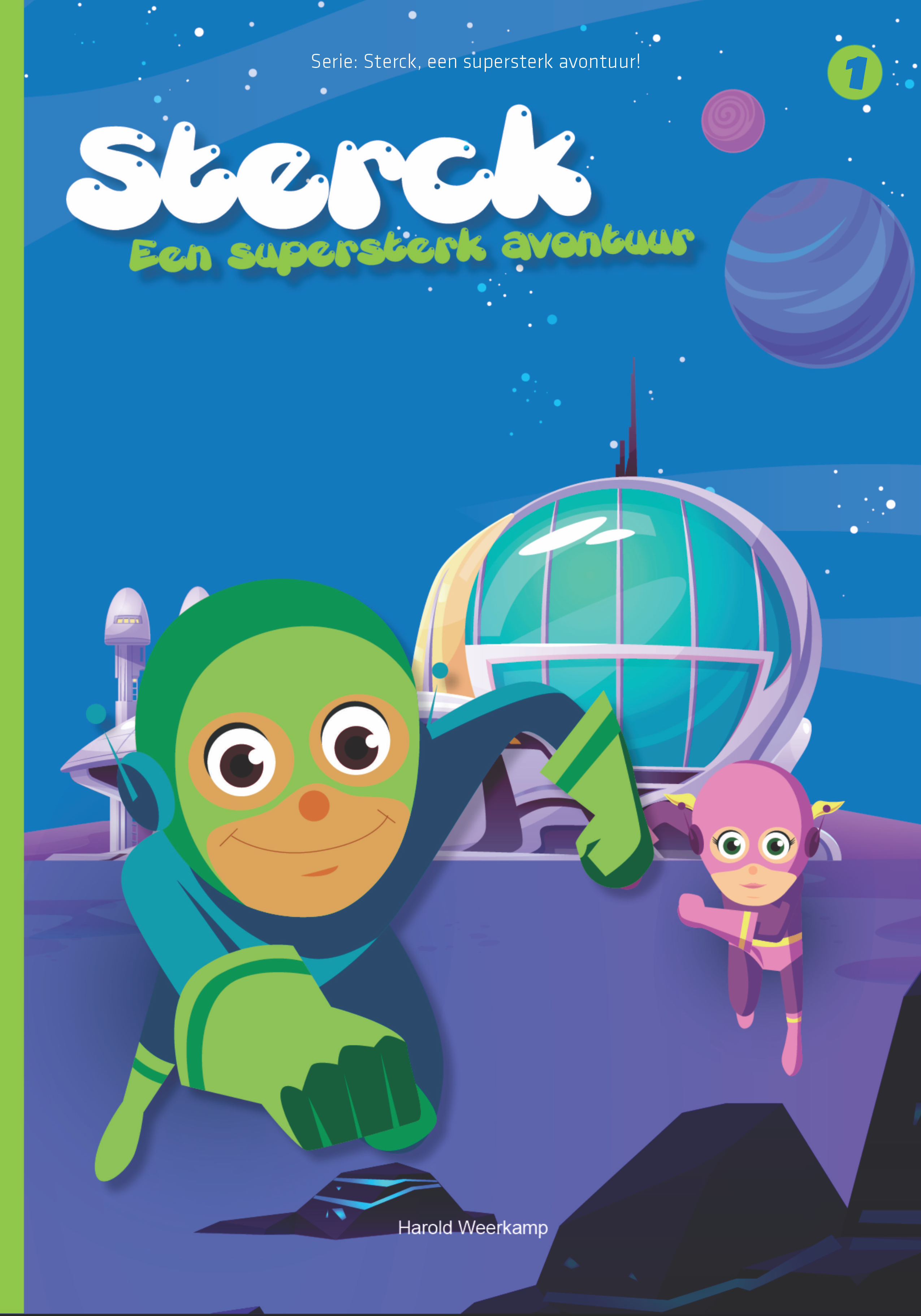 Kinderboek: Sterck, een supersterk avontuur!